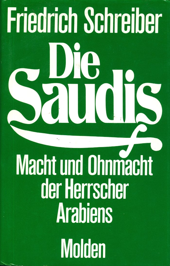 Die Saudis: Macht und Ohnmacht der Herrscher Arabiens Business & Technology