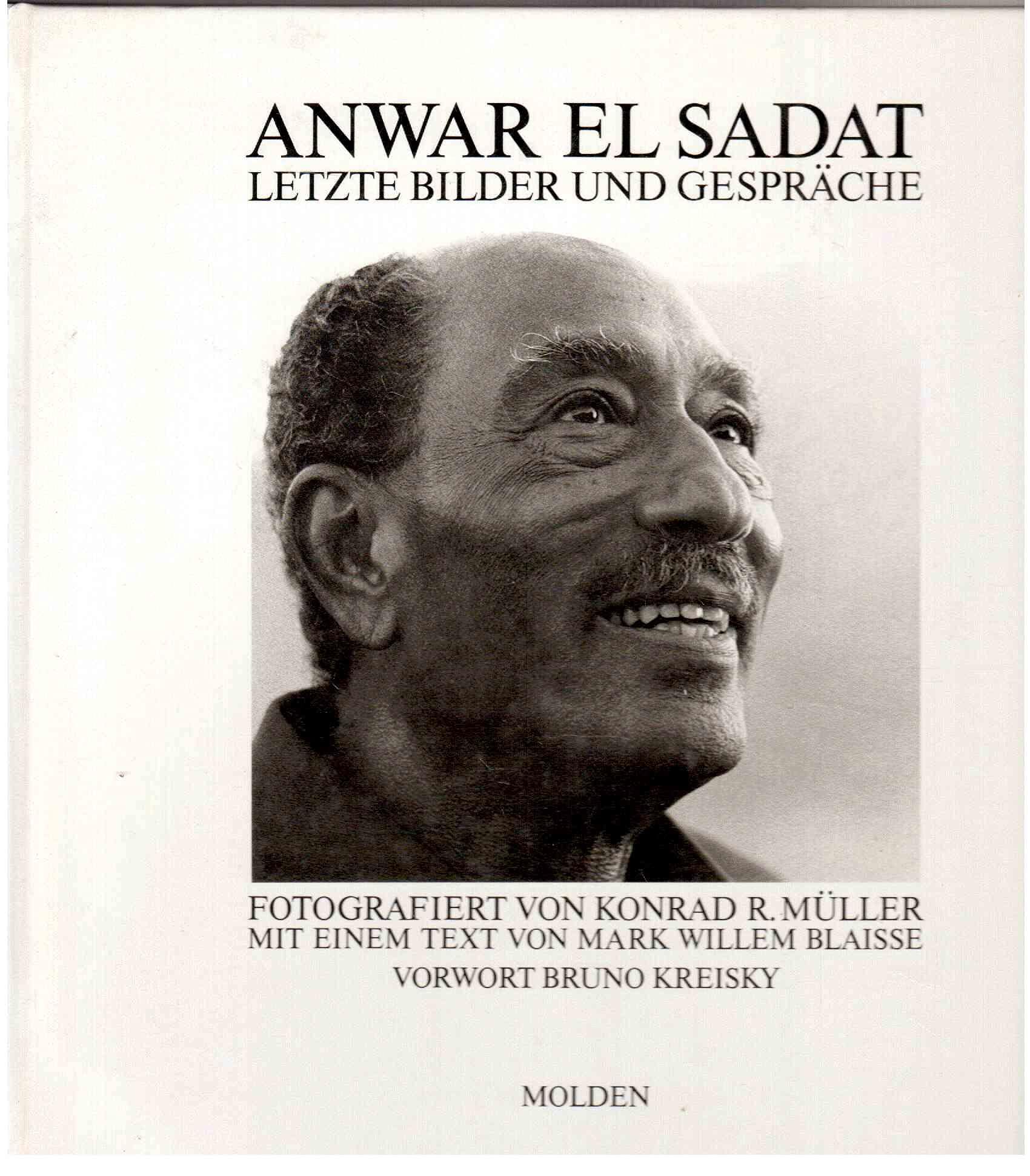 Product Image: Anwar el Sadat. Letzte Bilder und Gespräche