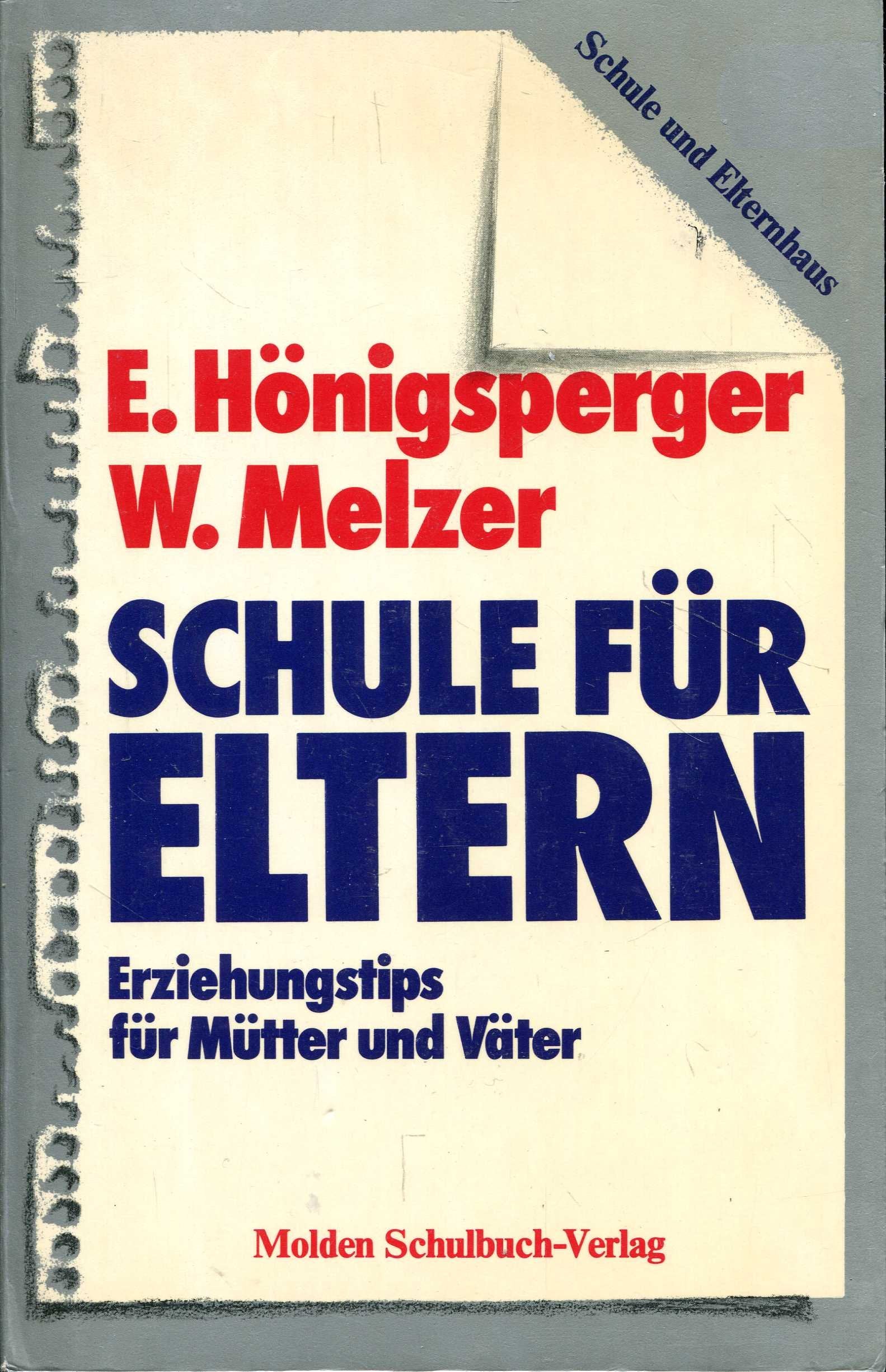 Schule für Eltern. Erziehungstips für Mütter und Väter Books