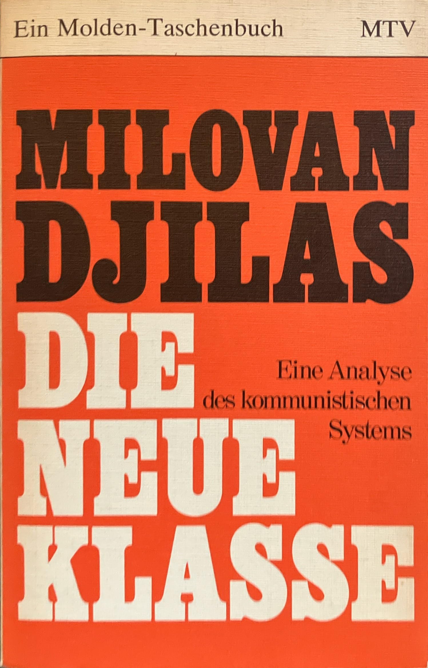 Die neue Klasse (Eine Analyse des kommunistischen Systems) Social Sciences