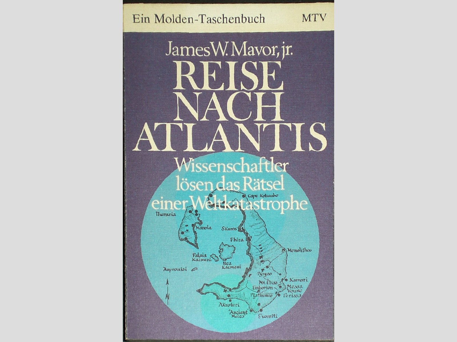 Reise nach Atlantis : Wissenschaftler lösen das Rätsel einer Weltkatastrophe General education