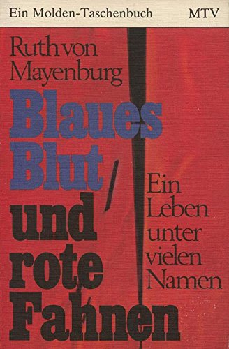 Blaues Blut und rote Fahnen. Ein Leben unter vielen Namen General education