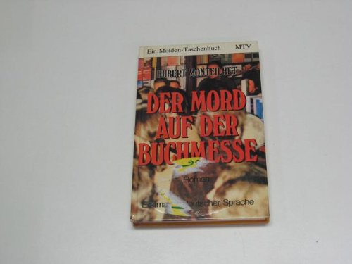 Der Mord auf der Buchmesse : Ein satirischer Roman. Books