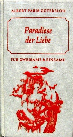 Paradiese der Liebe. Für Zweisame und Einsame Books