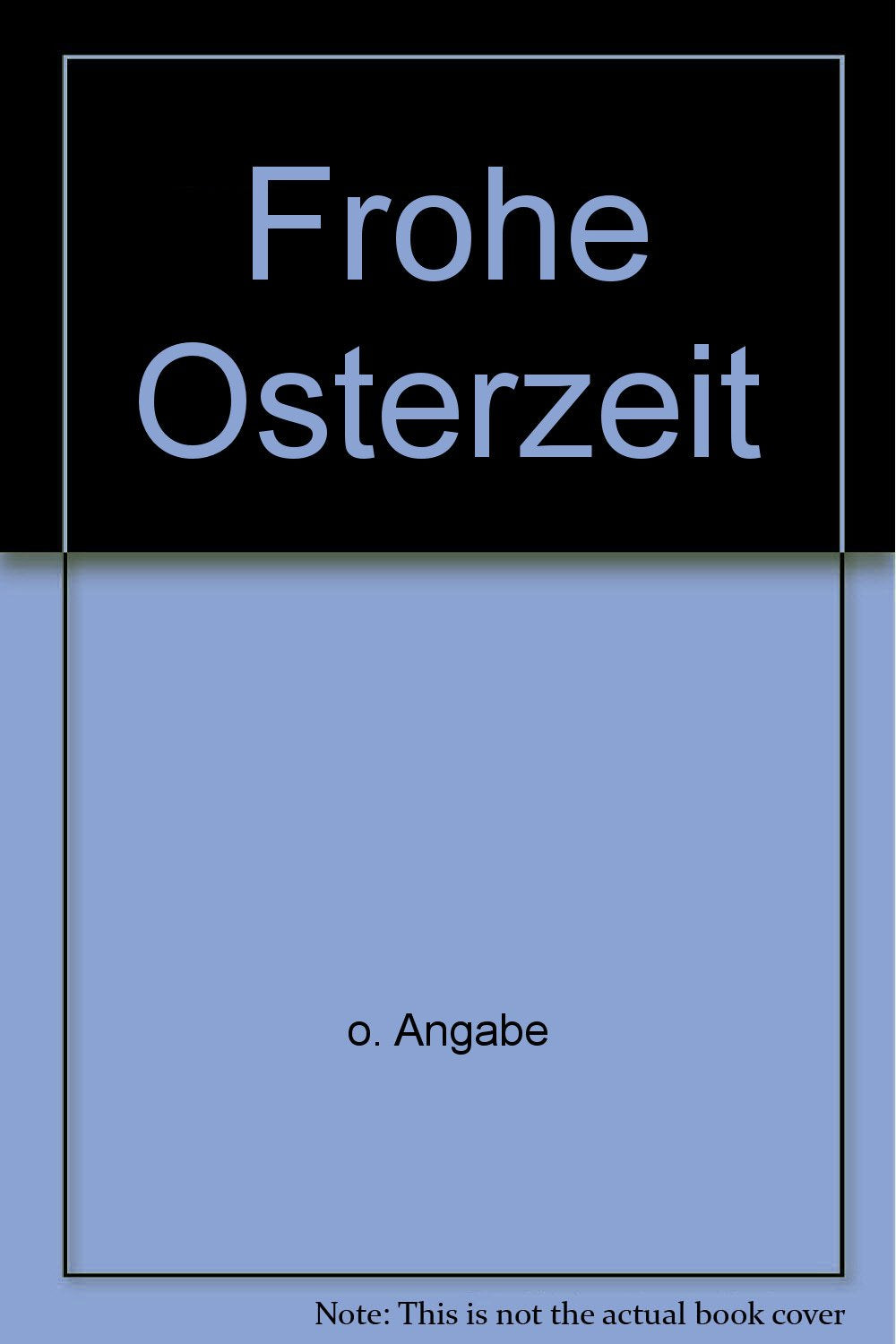 Frohe Osterzeit - bk749 Books