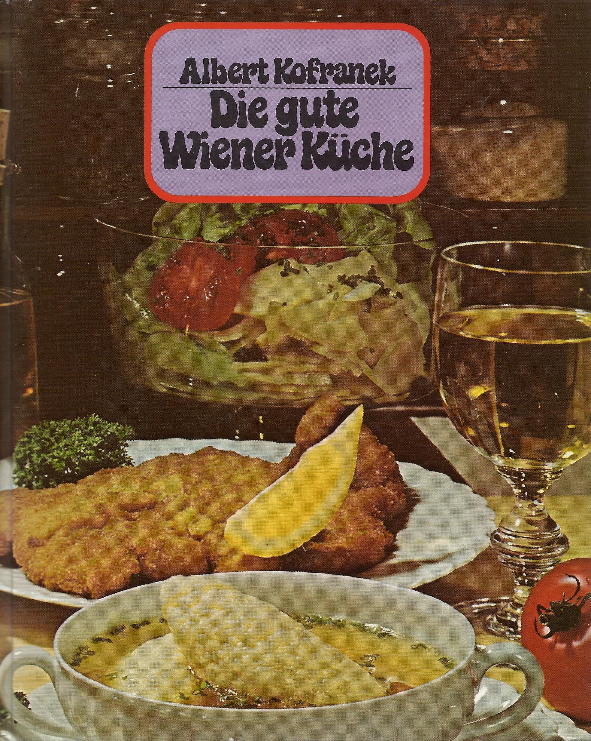 Die gute Wiener Küche Cooking & Enjoying
