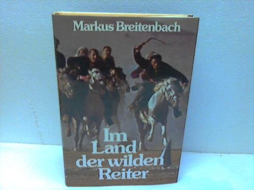 Im Land der wilden Reiter. Abenteuer bei den Kirghisen Books