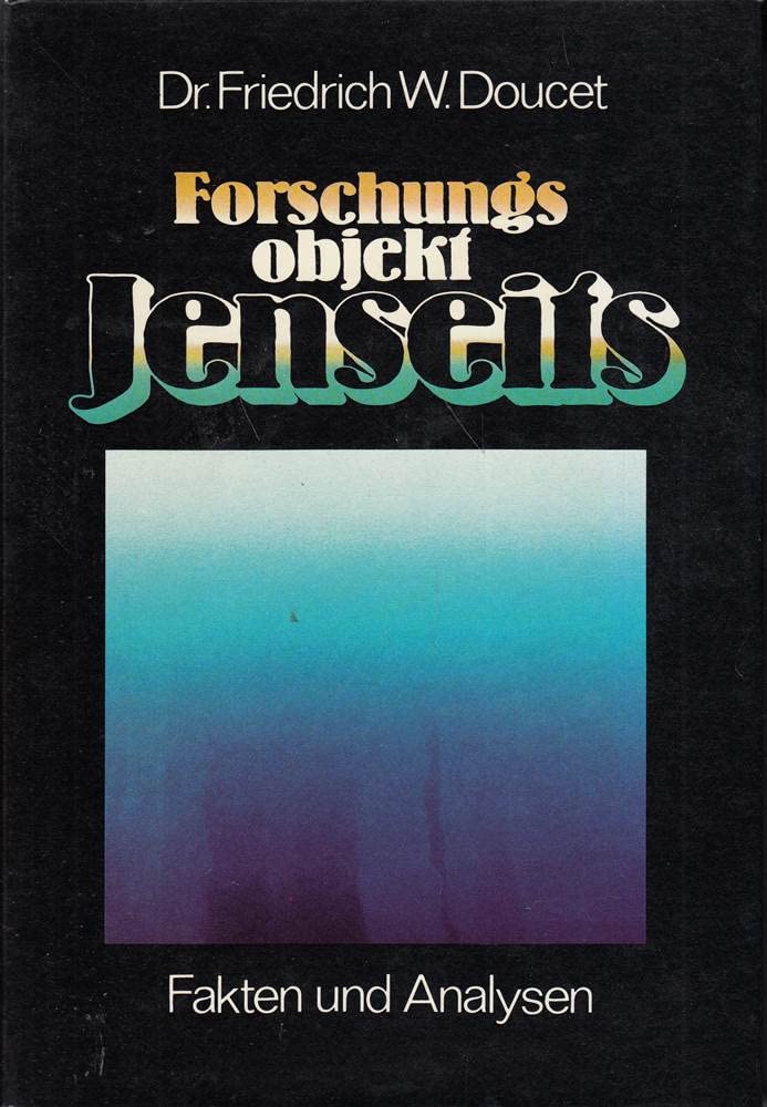 Forschungsobjekt Jenseits. Fakten und Analysen Philosophy