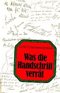 Was die Handschrift verrät (5196 299). Eine Einführung in die Schriftpsychologie mit einem Übungsteil Psychology