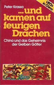und kamen auf feurigen Drachen. China und das Geheimnis der Gelben Götter Natural Sciences