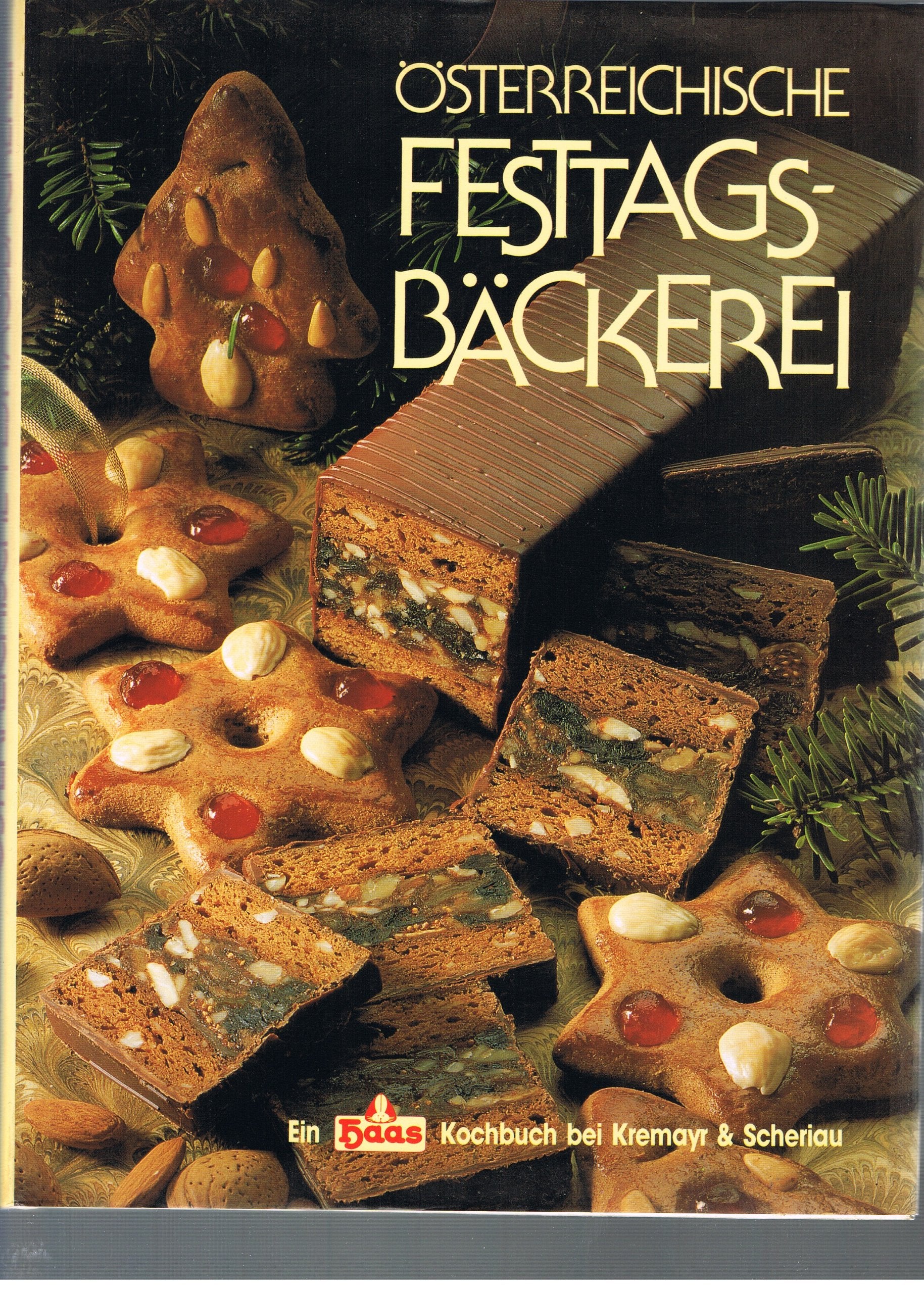 Österreichische Festtagsbäckerei. Ein Haas- Kochbuch Books