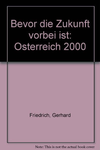 Österreich 2000 bevor die Zukunft vorbei ist Books