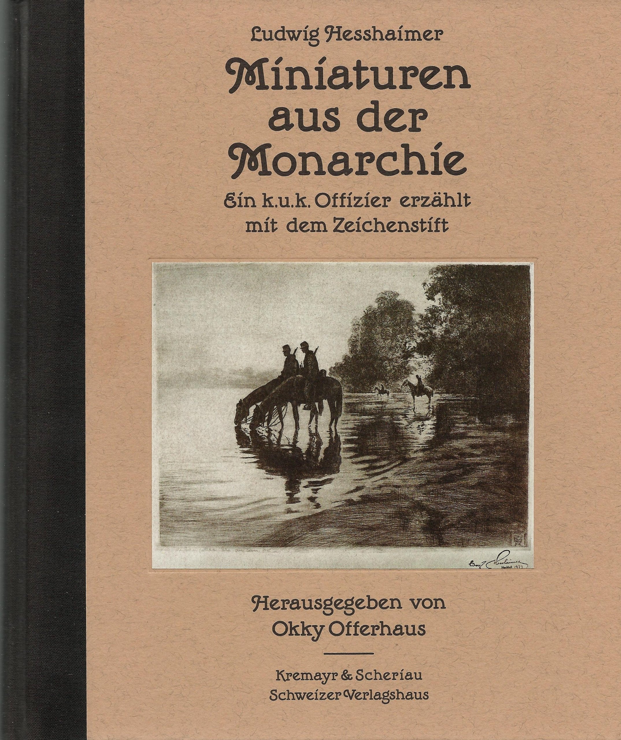 Miniaturen aus der Monarchie. Ein k. u. k. Offizier erzählt mit dem Zeichenstift Books