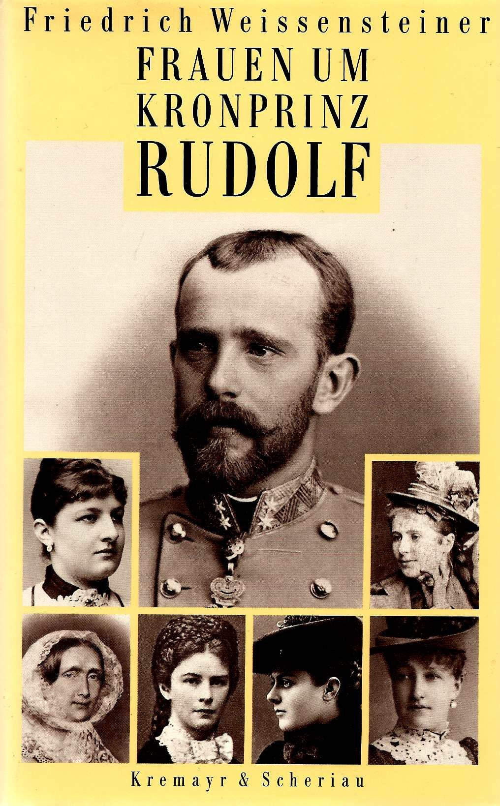 Frauen um Kronprinz Rudolf Politics & History