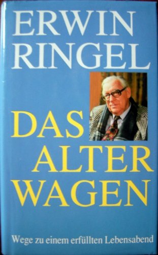 Das Alter wagen : Wege zu einem erfüllten Lebensabend. Books