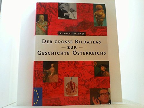 Der große Bildatlas zur Geschichte Österreichs Books