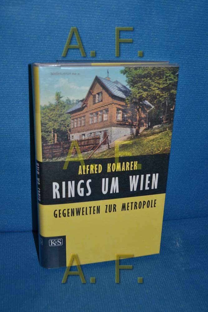 Rings um Wien: Gegenwelten zur Metropole Travelogues