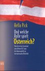 Und welche Rolle spielt Österreich?: Vom besetzten Grenzland zum offenen EU-Staat, die Alpenrepublik im internationalen Blickfeld Politics & History