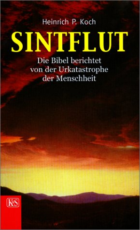 Sintflut. Die Bibel berichtet von der Urkatastrophe der Menscheit Religion & Esotericism