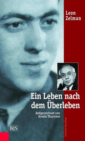 Ein Leben nach dem Überleben: Aufgezeichnet von Armin Thurnher Art & Literature