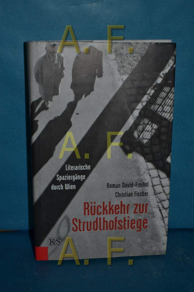Rückkehr zur Strudlhofstiege: Literarische Spaziergänge durch Wien Leisure, Home & Garden