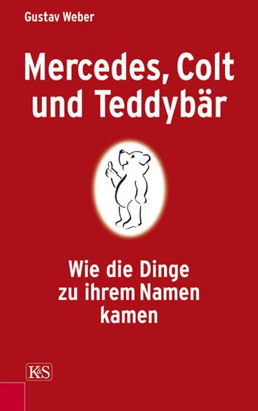 Mercedes, Colt und Teddybär: Wie die Dinge zu ihrem Namen kamen Humour & Satire