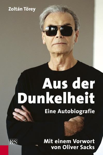 Aus der Dunkelheit: Eine Autobiografie: Eine Autobiografie. Mit e. Vorw. v. Oliver Sacks Memories