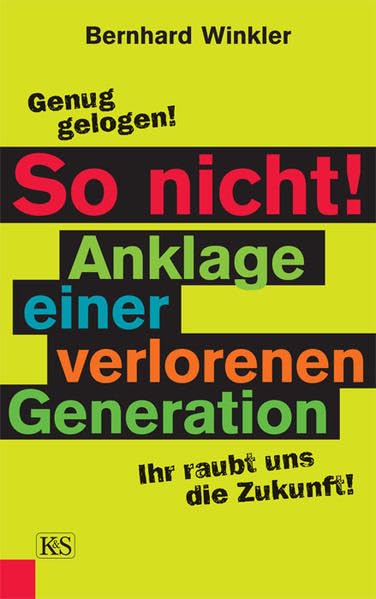 So nicht! Anklage einer verlorenen Generation Social Sciences