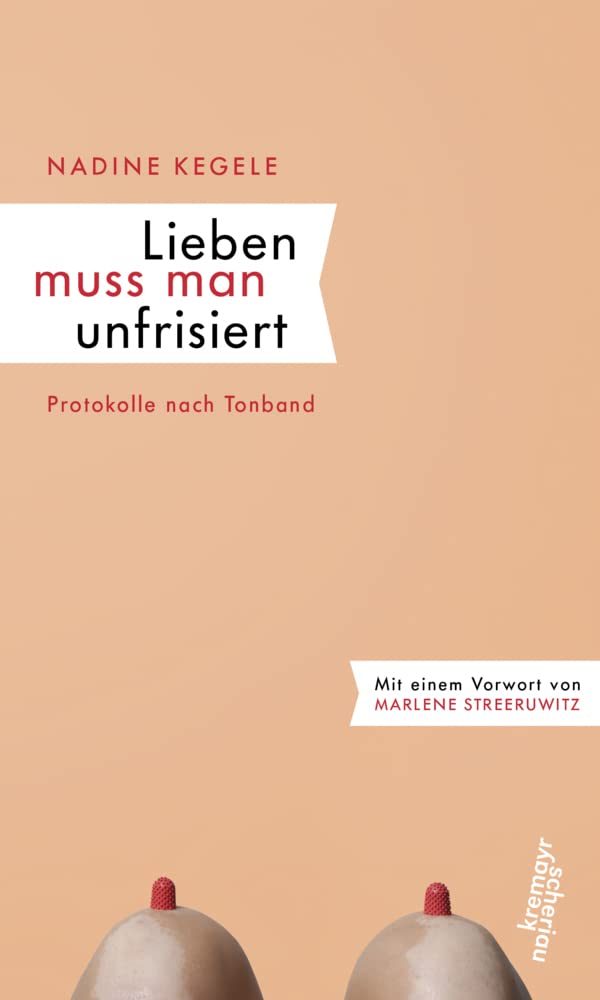 Lieben muss man unfrisiert Contemporary literature