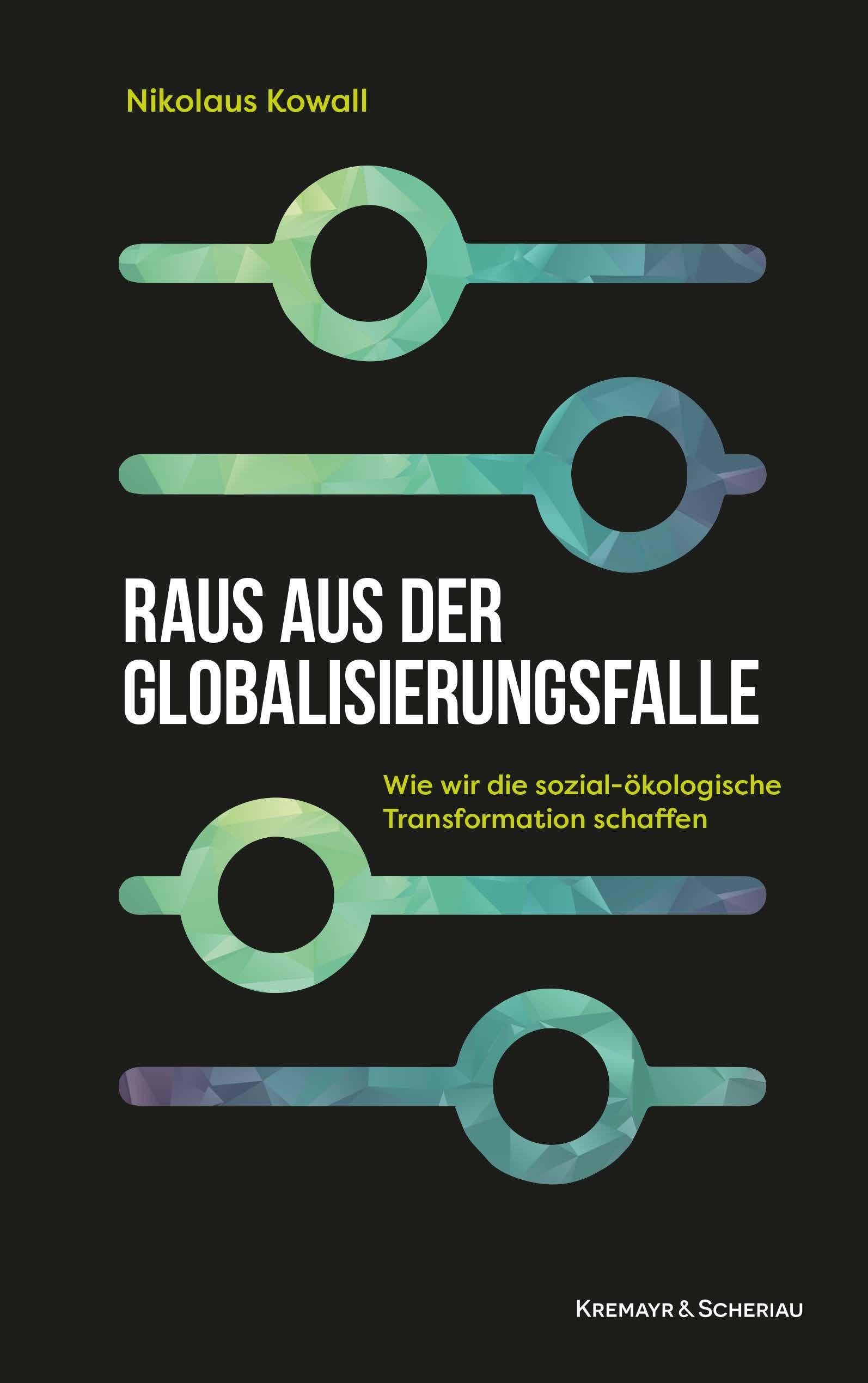 Raus aus der Globalisierungsfalle: Wie wir die sozial-ökologische Transformation schaffen Books
