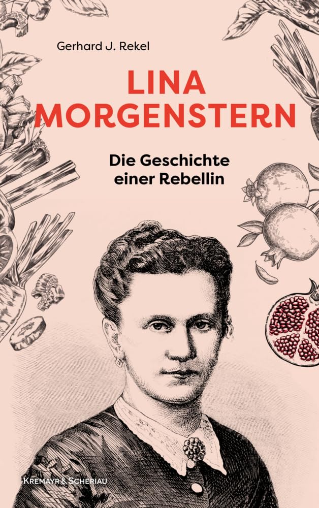 Lina Morgenstern: Die Geschichte einer Rebellin Politics & History