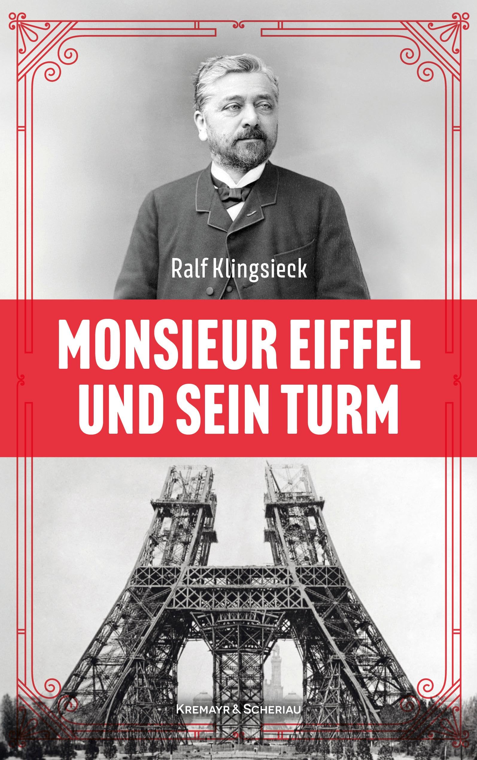 Monsieur Eiffel und sein Turm Politics & History