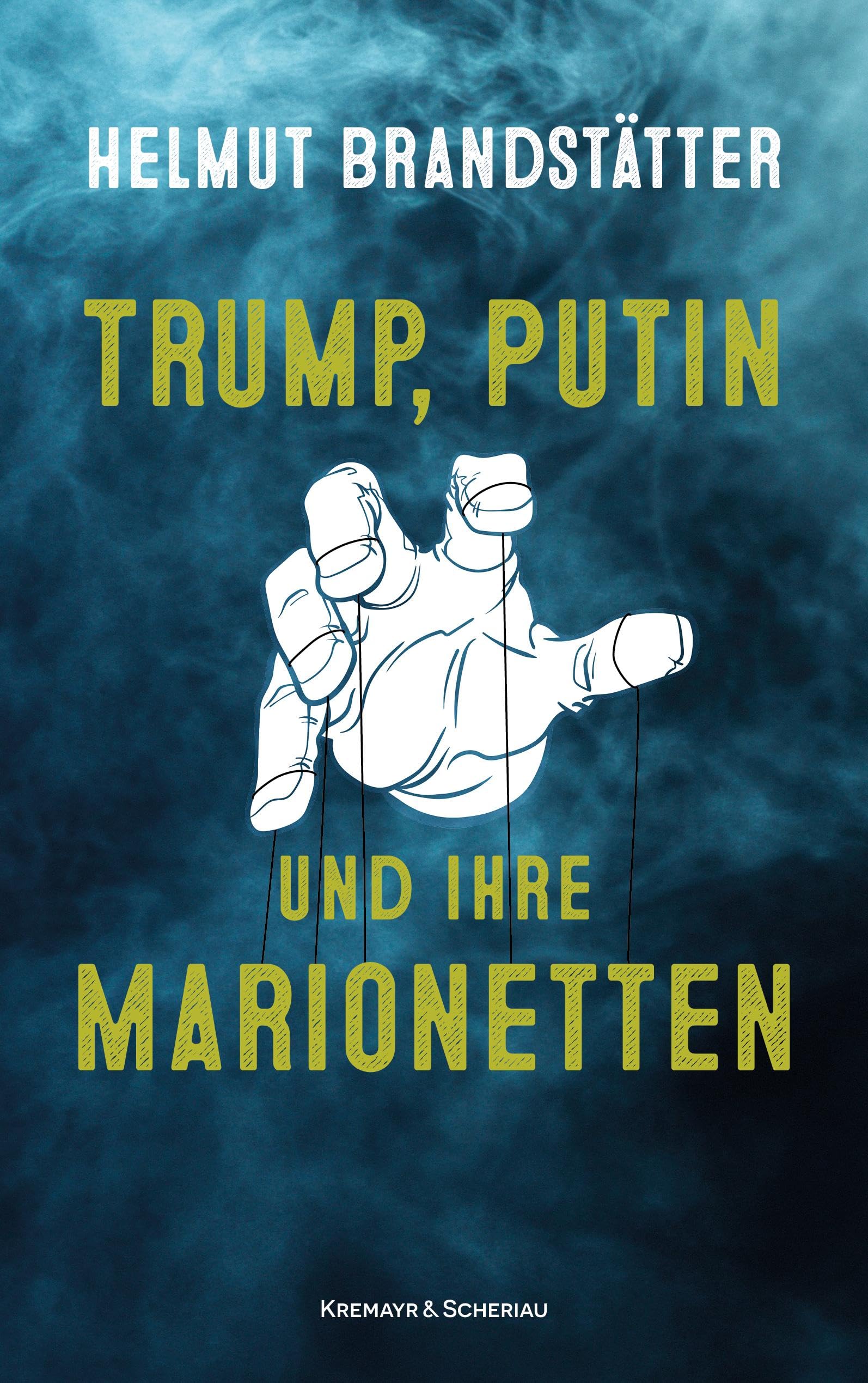 Trump, Putin und ihre Marionetten book
