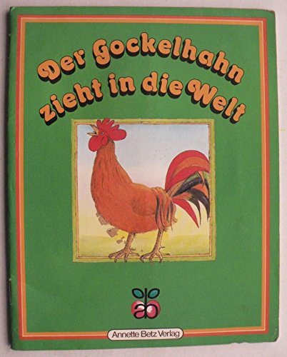 Der Gockelhahn zieht in die Welt Books