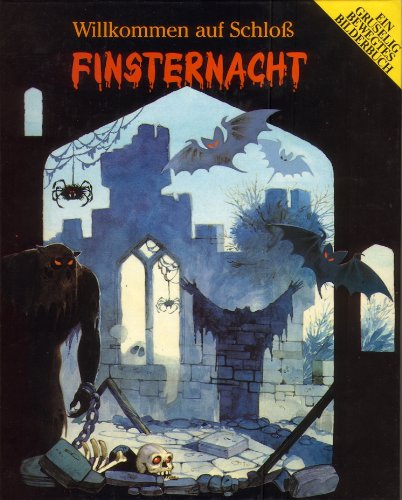 Willkommen auf Schloss Finsternacht: Ein gruselig bewegtes Bilderbuch Books