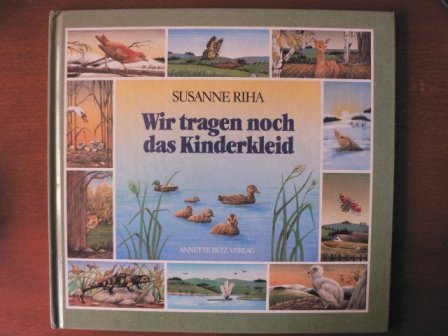 Wir tragen noch das Kinderkleid Books