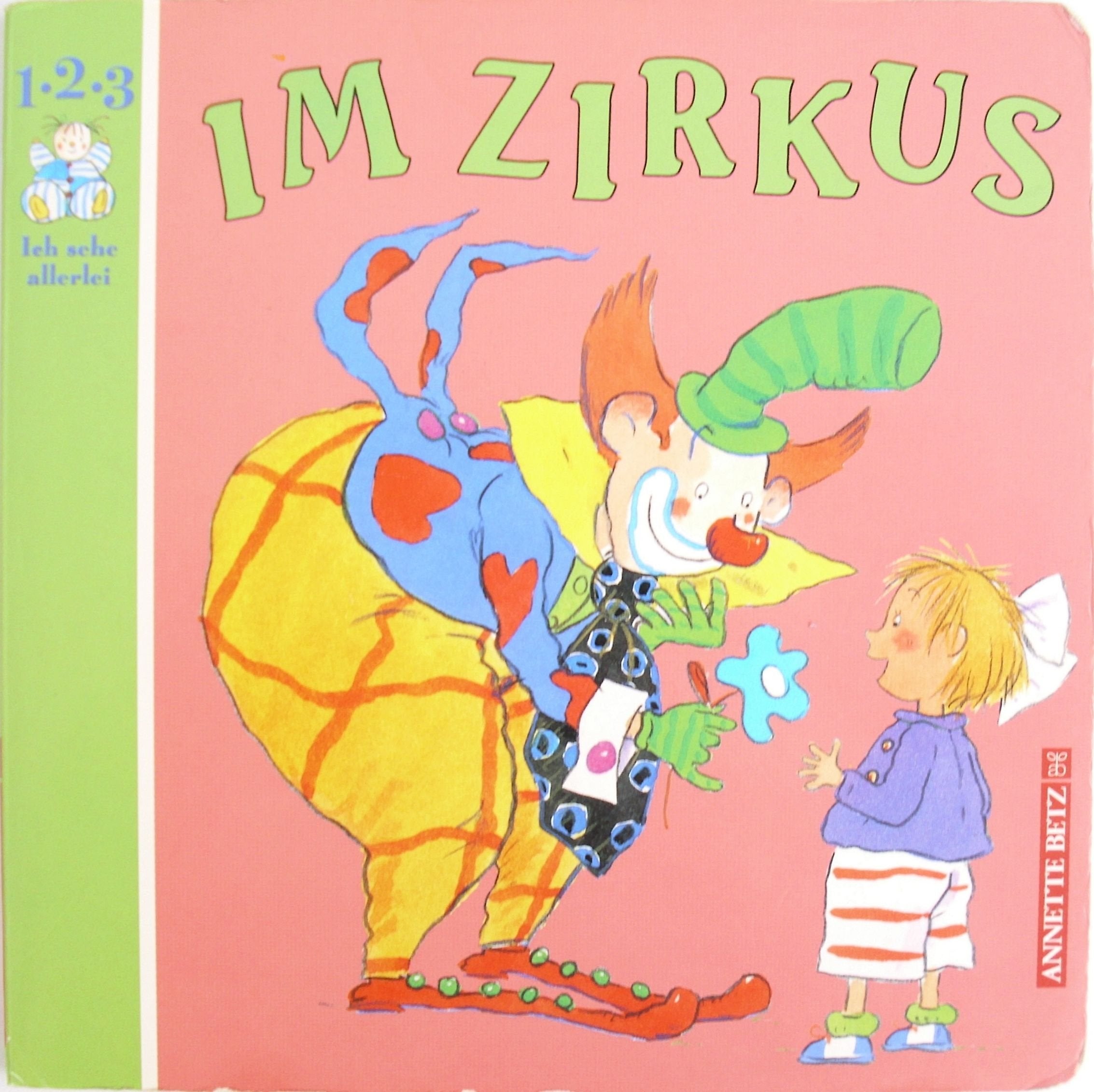 1-2-3 Ich sehe allerlei: Im Zirkus Books