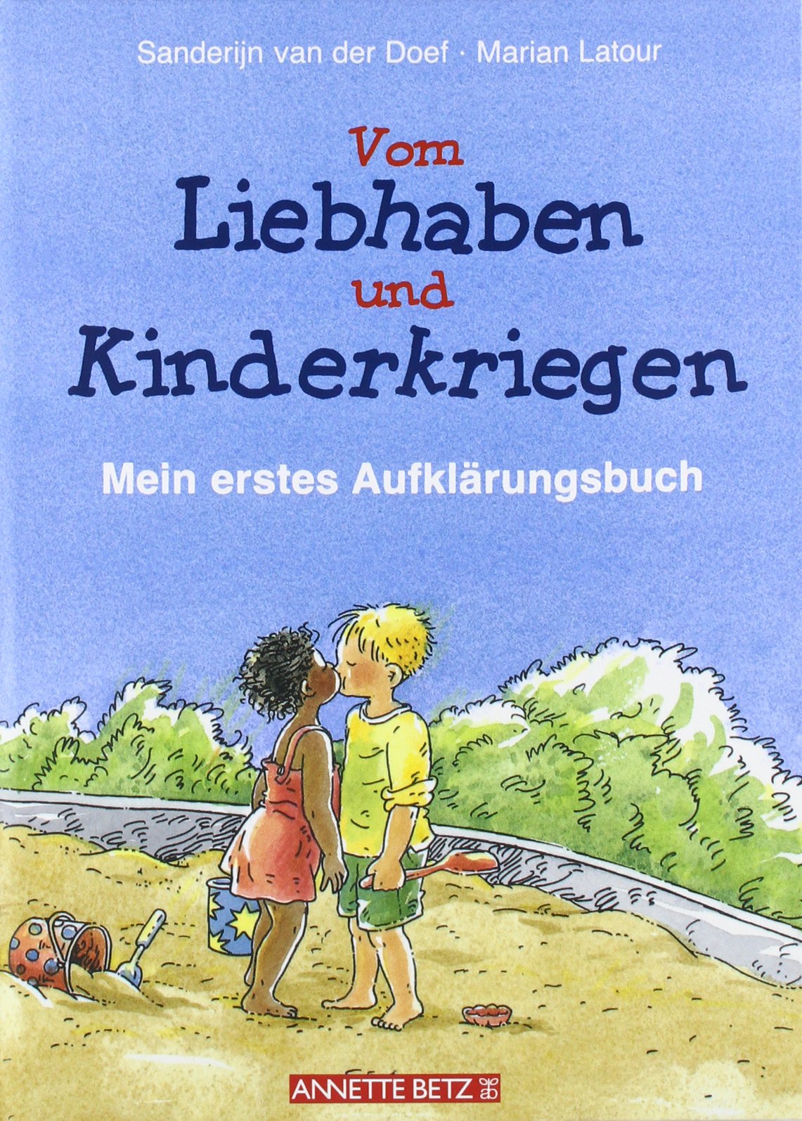 Vom Liebhaben und Kinderkriegen: Mein erstes Aufklärungsbuch Young adult books