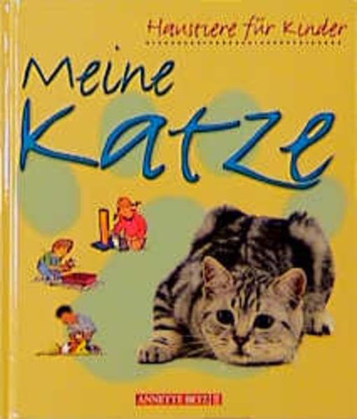 Meine Katze (Haustiere für Kinder) Pets