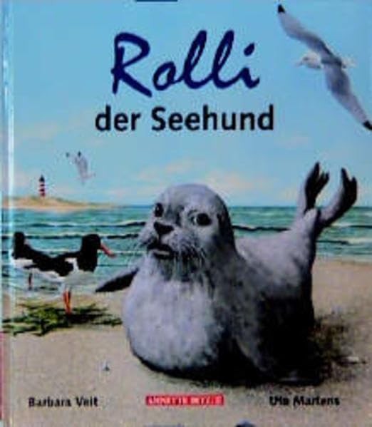 Rolli, der Seehund (So leben unsere Tiere) Non-fiction