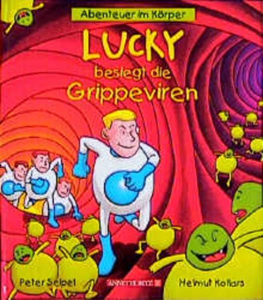 Lucky besiegt die Grippeviren (Abenteuer im Körper) Children's books