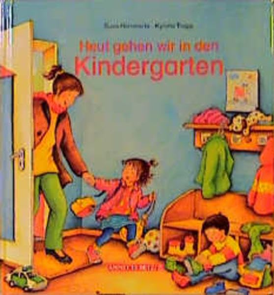 Heute gehen wir in den Kindergarten Children's books