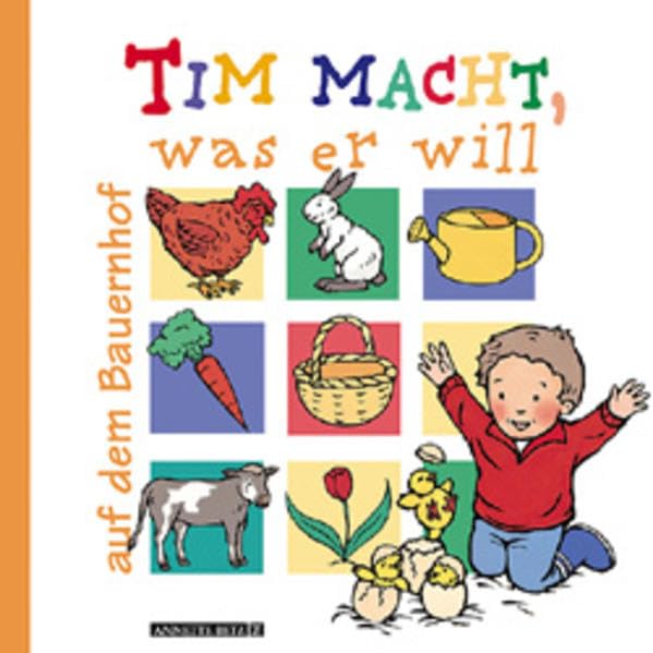 Tim macht, was er will: Auf dem Bauernhof Books