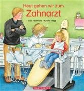 Heut gehen wir zum Zahnarzt Children's books