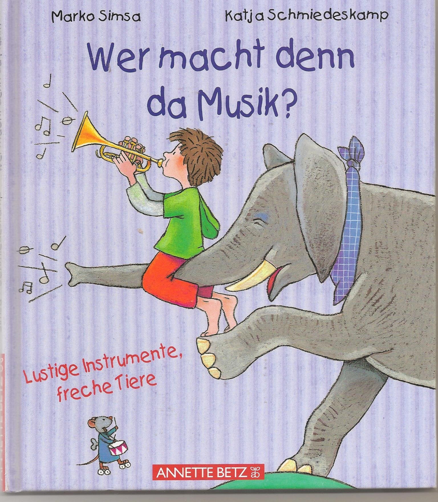 Wer macht denn da Musik?: Lustige Instrumente, freche Tiere Sheet Music
