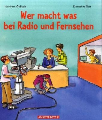 Wer macht was bei Radio und Fernsehen Children's books