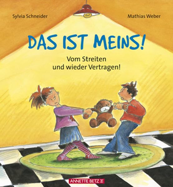 Das ist meins!: Vom Streiten und wieder Vertragen! Children's books