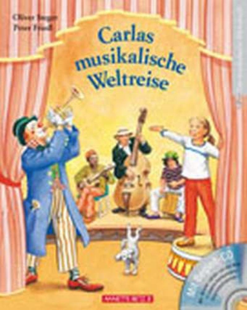 Carlas musikalische Weltreise mit CD: Instrumente, Interpreten und Musikstile kennenlernen (Das musikalische Bilderbuch mit CD und zum Streamen) Sheet Music