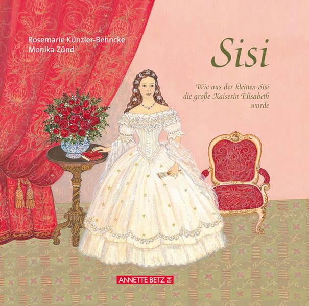 Sisi – Wie aus der kleinen Sisi die große Kaiserin Elisabeth wurde Non-fiction