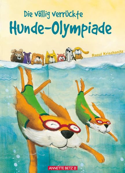 Die völlig verrückte Hundeolympiade Children's books